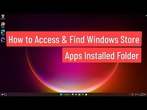 How to Access & Find Windows Store Apps Installed Folder