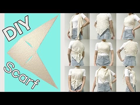 DIY Simple Wrap Scarf Top&Multiple Ways to Wrap a Scarf Top / Easy Lace Top Tutorial / For Beginner