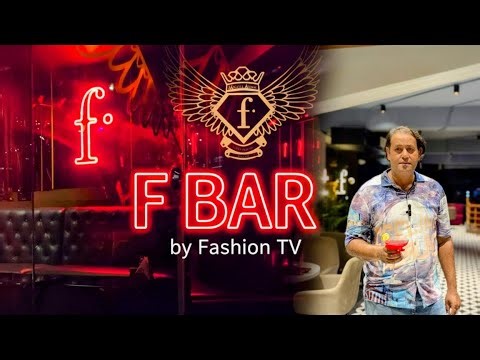 F Bar: Fashion TV's Hottest Club! 🔥🥂 || F Bar by Fashion TV 🍾