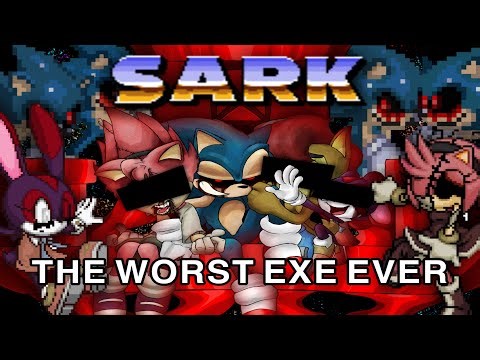 Sark is the WORST sonic.exe ever made