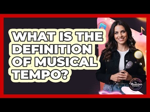 What Is The Definition Of Musical Tempo?