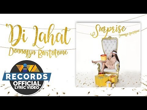 Donnalyn Bartolome - 'Di Lahat [Official Lyric Video]