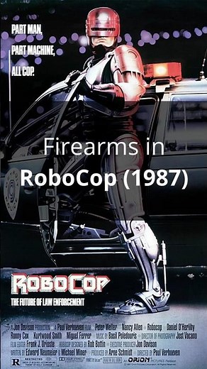 Firearms in the movie RoboCop (1987)