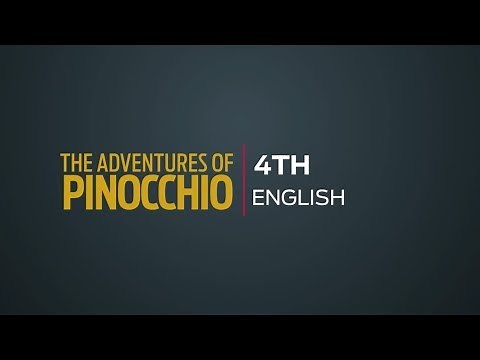 01.The Adventures Of Pinocchio // English // Class 4th // Summary & Explanation
