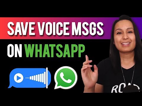 How to Save Voice Messages on Whatsapp For Future Reference