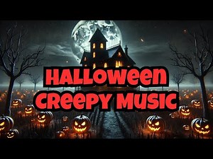Creepy Halloween Music To Spook Your Guests