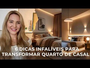 6 Dicas Infalíveis para Transformar Seu Quarto de Casal | Decoração, Conforto e Estilo