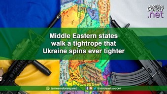 The Blogs: Middle Eastern states walk a tightrope that Ukraine spins ever tighter
