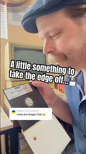 A little something to take the edge off…The Oregon Trail on an apple IIe computer from the 80s