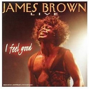 James Brown - I Feel Good (Live)