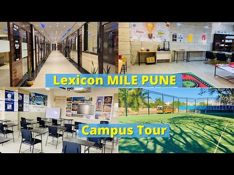 Lexicon MILE Pune Campus Tour | Lexicon College Pune Campus Tour