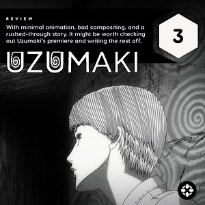 412K views · 1.4K reactions | Now that all four episodes have aired, it's clear Uzumaki's long path to TV wasn't about quality assurance. After episode 1, the anime is plagued by minimal animation, bad compositing, and a rushed-through story. Link in comments for our full review. | IGN | Facebook