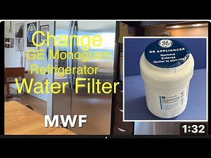 GE Monogram Refrigerator Change MWF Water Filter￼