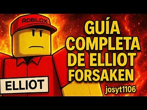 Forsaken Roblox Complete Guide by Elliot in Spanish