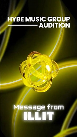 [HYBE MUSIC GROUP AUDITION] Message From ILLIT