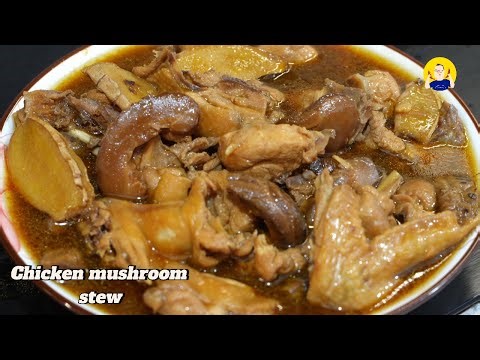 Chicken mushroom stew