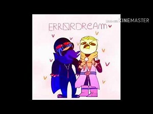 Эррор и Дрим ( Error x Dream)
