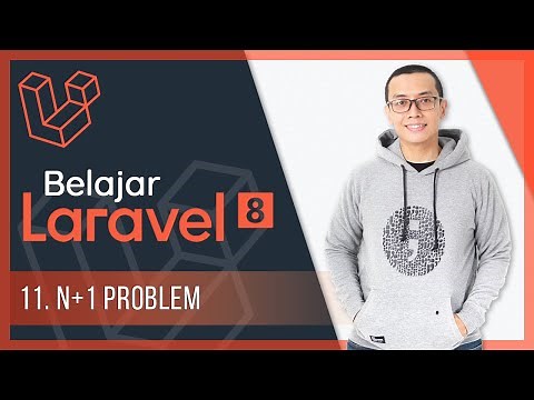 Learn Laravel 8 | 11. N+1 Problem