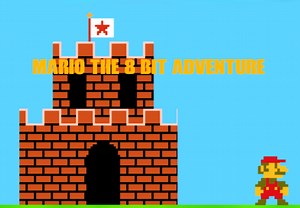 Mario the 8 bit adventure! by Brickjayjr