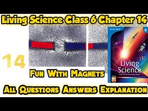 Fun With Magnets | Chapter-14 | Living Science| Ratna Sagar|Class 6 |CBSE Class Notes #Khandwalclass