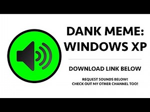 Dank Meme - Windows XP Sound Effect