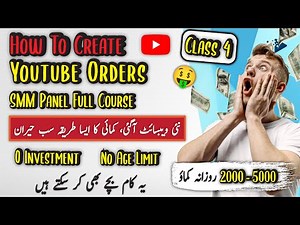 How To Create Youtube Orders | Class 4 | SMM Panel Full Course | How To Earn Money Online