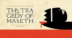 The Tragedy of Macbeth - Trailers & Videos - Apple TV Press