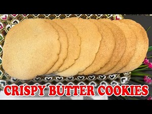 CRISPY BUTTER COOKIES 🍪 Buttery, Crunchy & a Family Favorite!