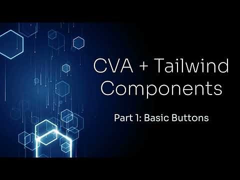 Authoring Components with CVA + tailwindcss — Basic Buttons (1 / 4)