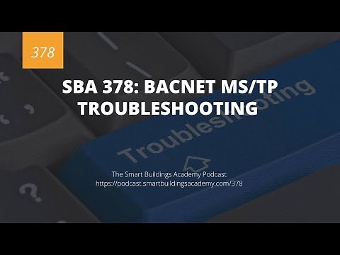 SBA 378: BACnet MS/TP Troubleshooting