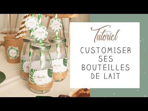 [Tuto] Idée pour customiser vos bouteilles de lait Décoration Sweet Table