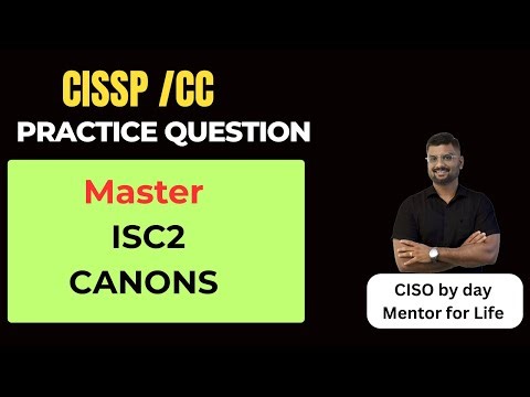 Mastering ISC² Code of Ethics: Canons Every CISSP Must Know