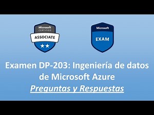► [AZURE DP-203] ✅ PREGUNTAS Y RESPUESTAS ✨ CERTIFICACIÓN DP-203: Ingeniería de datos de Azure 🚀