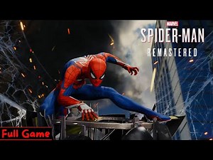 Marvel's Spider-Man Remastered Advanced Suit Gameplay Walkthrough FULL GAME - No Commentary