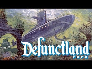 Defunctland: The History of 20,000 Leagues Under the Sea: Submarine Voyage (Part 1 of 2)