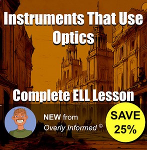 Instruments That Use Optics Complete ELL Lesson