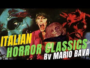 6 Scariest Italian Horror Classics By Mario Bava-- Your Essential Horror List