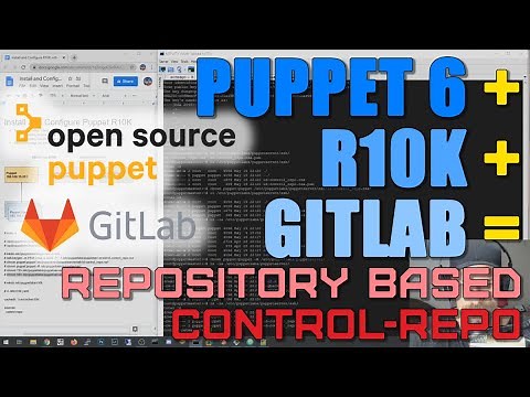 Installing and Configuring R10K for Puppet 6 Open Source / Community and GitLab
