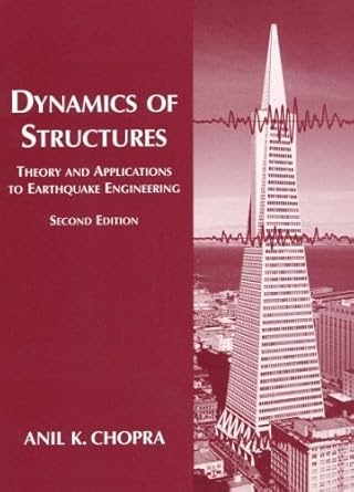 Amazon.com: Dynamics of Structures: Theory and Applications to Earthquake Engineering by Anil K. Chopra (2000-09-11): Anil K. Chopra: Libros