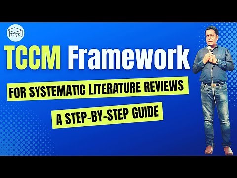 TCCM Framework for Systematic Literature Reviews: A step-by-step guide