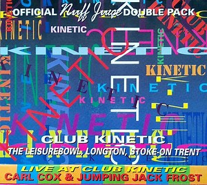 Carl Cox, Jumping Jack Frost - Club Kinetic