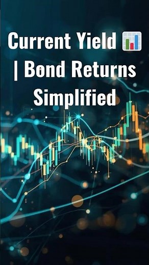 Current Yield Explained 📊 | Quick Bond Investing Knowledge