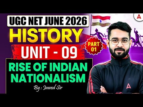 UGC NET History | UGC NET History Unit 9 Rise Of Indian Nationalism By Jawed Sir