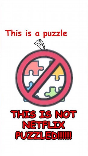 This is not Netflix Puzzled