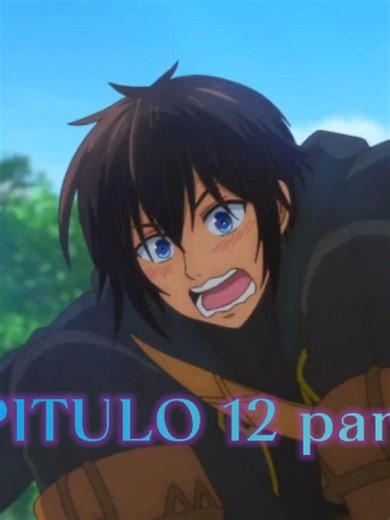 Sozai Saishuka no Isekai Ryokouki CAPITULO 12 parte 2 #anime #isekai #fyp #reencarnacion #animeedit #sozaisaishukanoisekairyokouki #parati