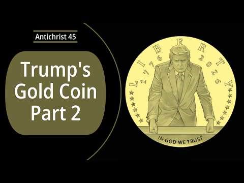 Trump's Gold Coin, Part 2