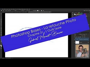 Photoshop Bases - La retouche photo - L'outil Texte - Chapitre 31