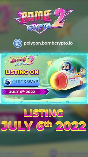 BombCrypto 2 - Polygon listing July 6th 2022