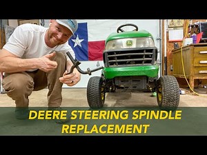 John Deere Mower Steering Spindle Replacement, w/ LIGHTER TRICK!