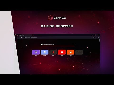 Opera GX - Le premier Navigateur de jeu!
